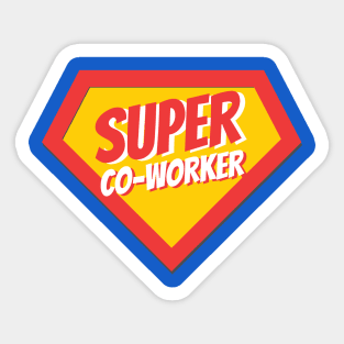 Co-Worker Gifts | Super Co-Worker Sticker